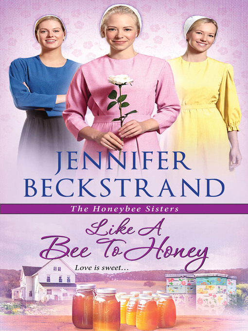 Title details for Like a Bee to Honey by Jennifer Beckstrand - Wait list